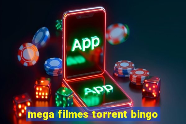 mega filmes torrent bingo